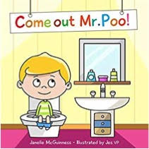 Children's Book: Come Out Mr. Poo!